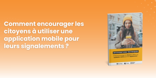 Guide : Comment encourager les citoyens à utiliser une application mobile pour leurs signalements ?